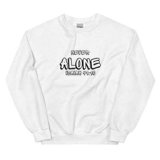 Never Alone Unisex Sweatshirt
