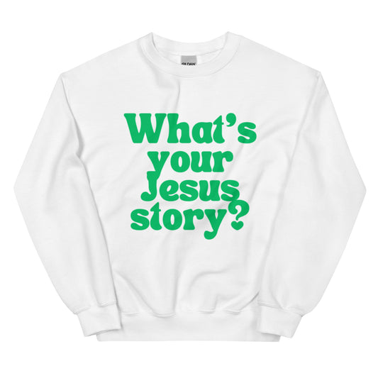 Jesus Story Unisex Sweatshirt