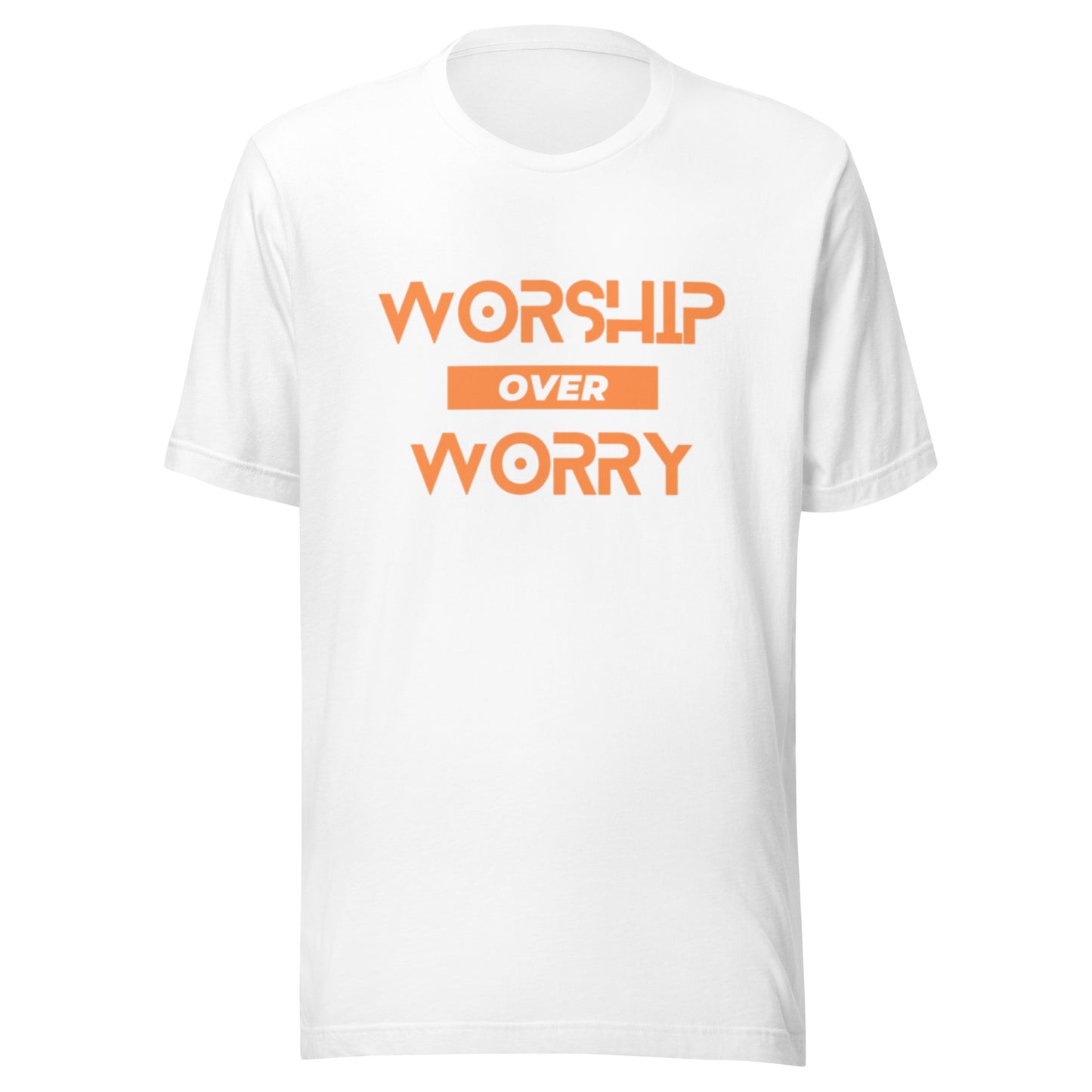 Worship over Worry Unisex t-shirt